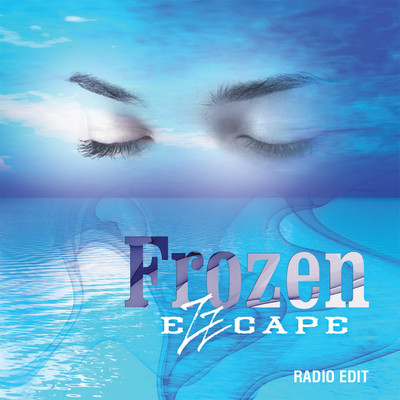 Frozen (Radio Edit)/Ezzcape
