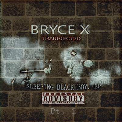 Sleeping Black Boy, Pt. 1/BryceX ThaRejected
