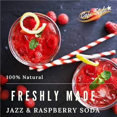 Freshly Made - Jazz & Raspberry Soda/Relaxing Piano Crew