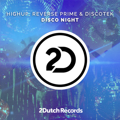Disco Night/Highup