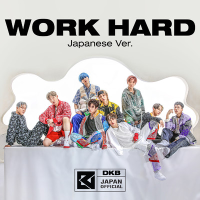 シングル/Work hard (Japanese ver)/DKB