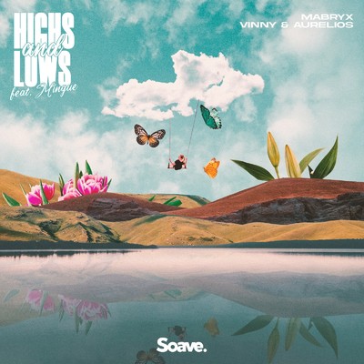 Highs & Lows (feat. Mingue)/Mabryx, Vinny & Aurelios