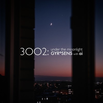3002: under the moonlight (with ai)/GYROSENS