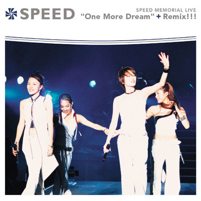 SPEED MEMORIAL LIVE  One More Dream+Remix/SPEED