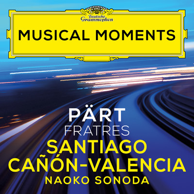 シングル/Part: Fratres (Version for Cello and Piano) (Musical Moments)/Santiago Canon-Valencia／Naoko Sonoda