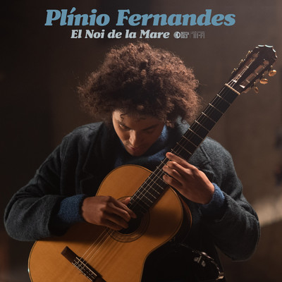 シングル/Traditional: El Noi de la Mare (Transc. for Guitar by Miguel Llobet)/プリニオ・フェルナンデス