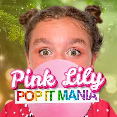 Pop It Mania (Version Noel)/Pink Lily