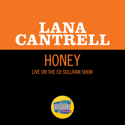 Honey (Live On The Ed Sullivan Show, June 2, 1968)/Lana Cantrell
