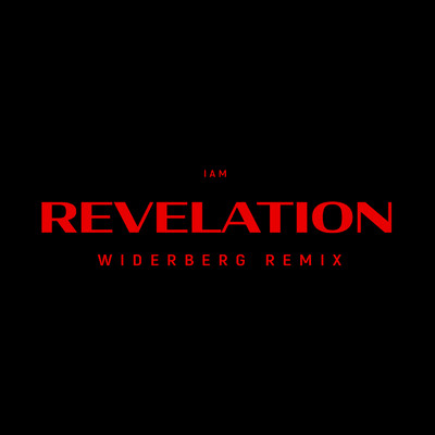 シングル/REVELATION (featuring Jalal Ramdani, Mavhungu／widerberg REMIX)/IAM