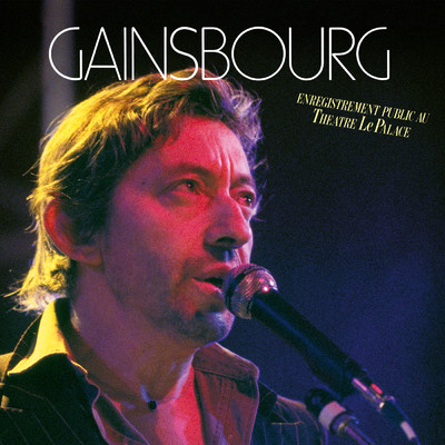 アルバム/Enregistrement public au Theatre Le Palace (Live)/Serge Gainsbourg