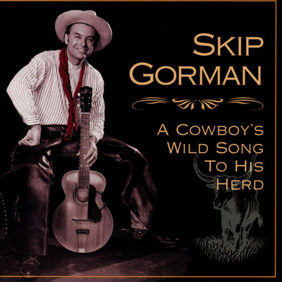 アルバム/A Cowboy's Wild Song To His Herd/Skip Gorman