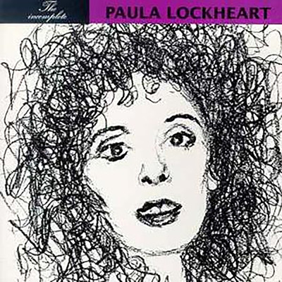 The Incomplete Paula Lockheart/Paula Lockheart