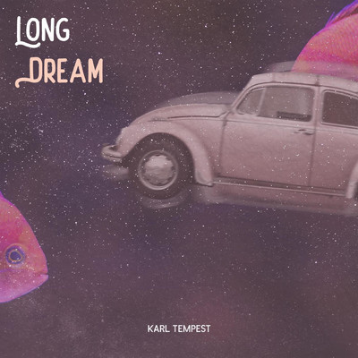 Long Dream/Karl Tempest