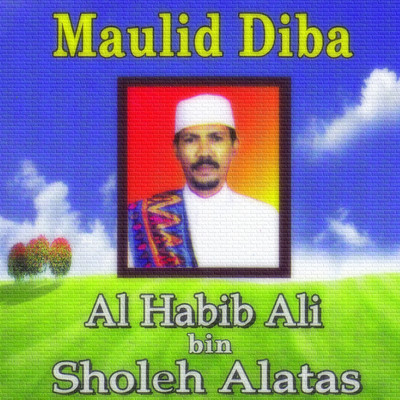 Maulid Diba, Pt. 1/Al Habib Ali bin Sholeh Alatas