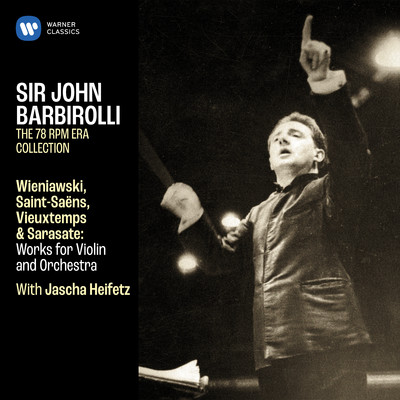 アルバム/Wieniawski, Saint-Saens, Vieuxtemps & Sarasate: Works for Violin and Orchestra/Jascha Heifetz & John Barbirolli