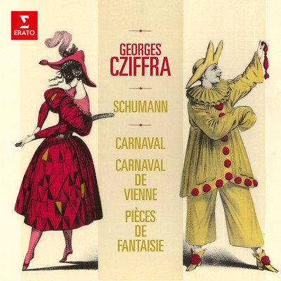 アルバム/Schumann: Carnaval, Op. 9, Carnaval de Vienne, Op. 26 & Pieces de fantaisie, Op. 12/Georges Cziffra