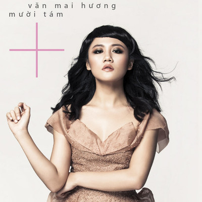 アルバム/Muoi Tam +/Van Mai Huong