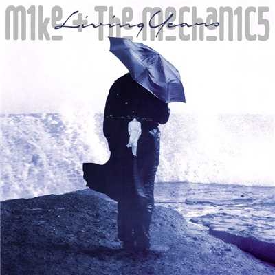 アルバム/Living Years (Deluxe Edition)/Mike + The Mechanics