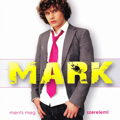 アルバム/Ments meg szerelem/Mark