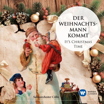 Der Weihnachtsmann kommt - Charakterstuck nach bekannten Weihnachtsliedern/Salonorchester Colln