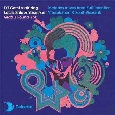 シングル/Glad I Found You [Full Intention Vocal Mix]/DJ Gomi