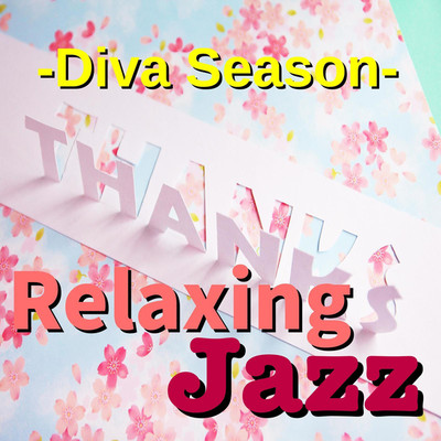 アルバム/Relaxing Jazz -Diva Season-/TK lab