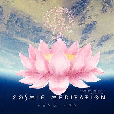 Cosmic Meditation 432hz/Yasmin22