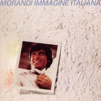 シングル/La storia/Gianni Morandi