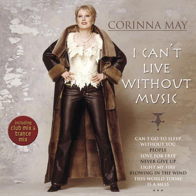 I Can't Live Without Music/Corinna May
