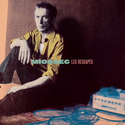アルバム/Les rescapes (Deluxe)/Miossec