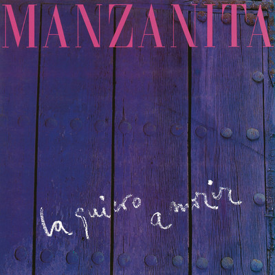 アルバム/La Quiero A Morir (Remasterizado 2023)/Manzanita