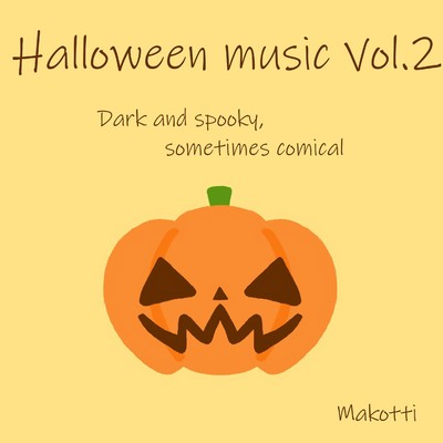 アルバム/Halloween Music, Vol.2 - Dark and Spooky, Sometimes Comical/マコッティ