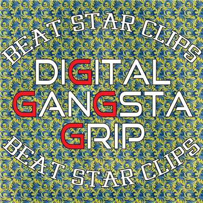 Digital Gangsta Grip -Beat Melody, vol.1/Beat Star Clips
