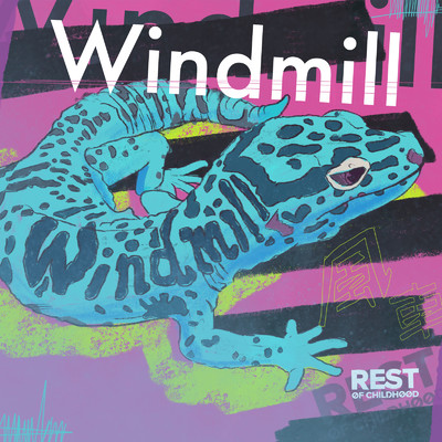 Windmill/Rest of Childhood