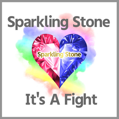 It's A Fight/Sparkling Stone