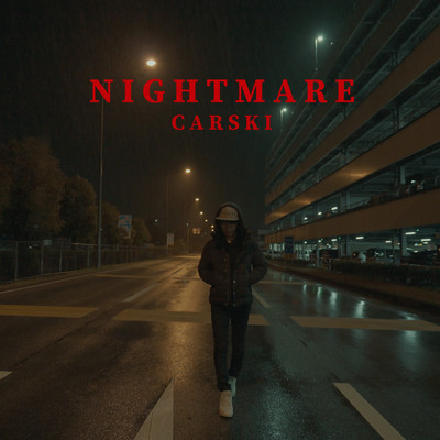 シングル/Nightmare/Carski