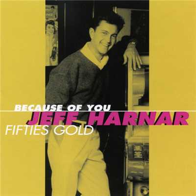 Because Of You (Fifties Gold)/Jeff Harnar