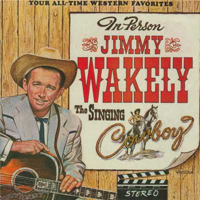 The Singing Cowboy/JIMMY WAKELY