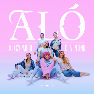 ALO/Kexxy Pardo／Ventino