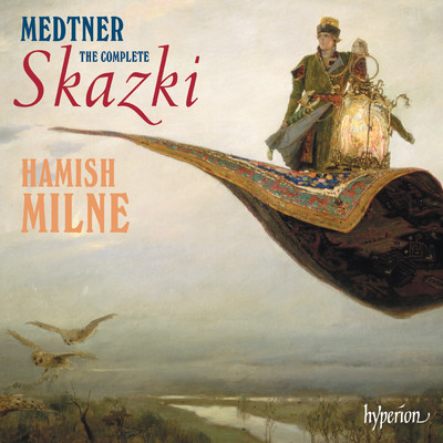 Medtner: Romantic Sketches for the Young, Op. 54: VI. The Organ Grinder ”Tale”. Allegro assai/Hamish Milne
