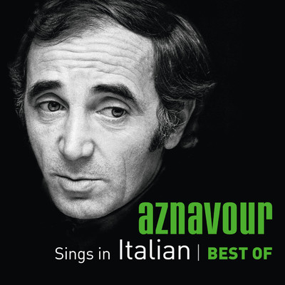 アルバム/Aznavour Sings In Italian - Best Of/シャルル・アズナヴール