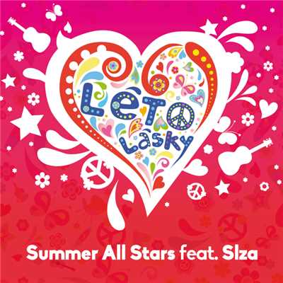 Leto lasky (featuring Slza)/Summer All Stars