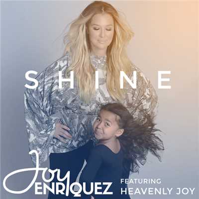 シングル/Shine (featuring Heavenly Joy)/ジョイ・エンリケス