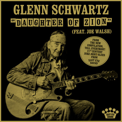 Daughter Of Zion (featuring Joe Walsh)/Glenn Schwartz