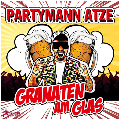 シングル/Granaten am Glas/Partymann Atze