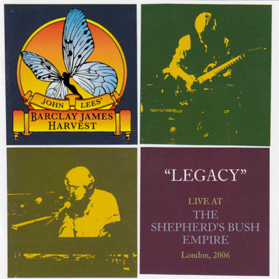 アルバム/Legacy: Live A Shepherds Bush Empire 2006/John Lees' Barclay James Harvest