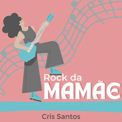 アルバム/Rock da Mamae/Cris Santos