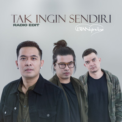 Tak Ingin Sendiri (Radio Edit)/BIAN Gindas