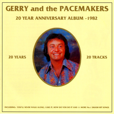 アルバム/20 Year Anniversary Album - 1982 (Live)/Gerry & The Pacemakers