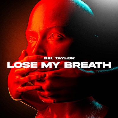 Lose My Breath/Nik Taylor